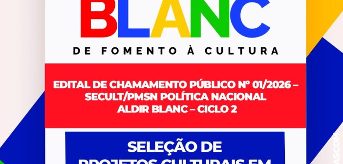CHAMAMENTO PÚBLICO Nº 001/2026 – ALDIR BLANC
